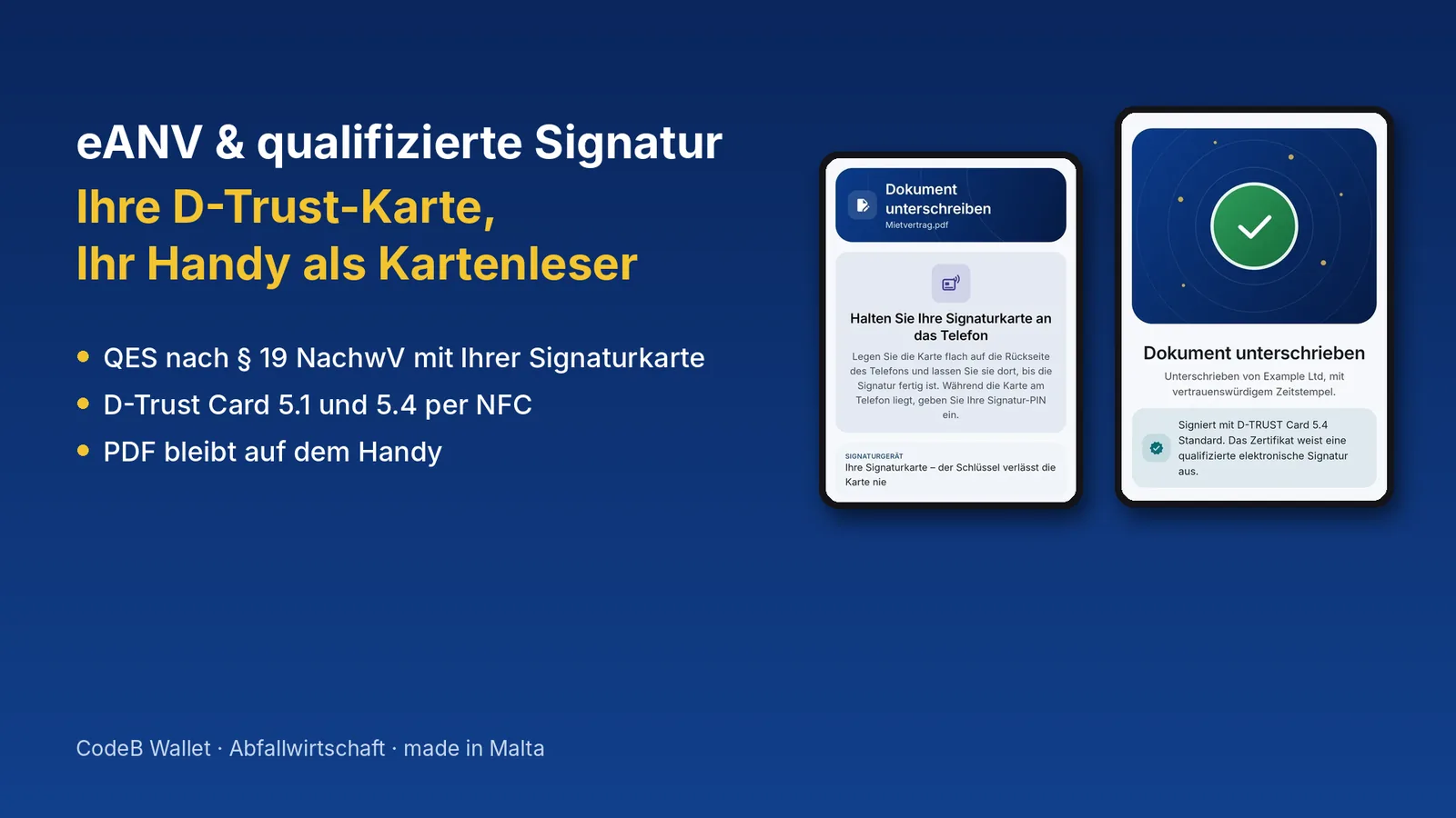 eANV und qualifizierte elektronische Signatur: Ihre D-Trust-Karte, Ihr Handy als Kartenleser